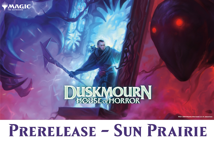 MtG Duskmourn Prerelease (Sun Prairie)