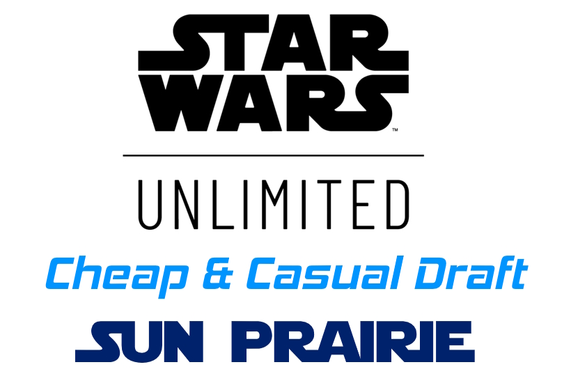 Star Wars Unlimited Cheap & Casual Draft (Sun Prairie)