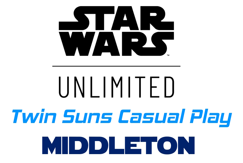 Star Wars Unlimited Twin Suns Casual Play (Middleton)