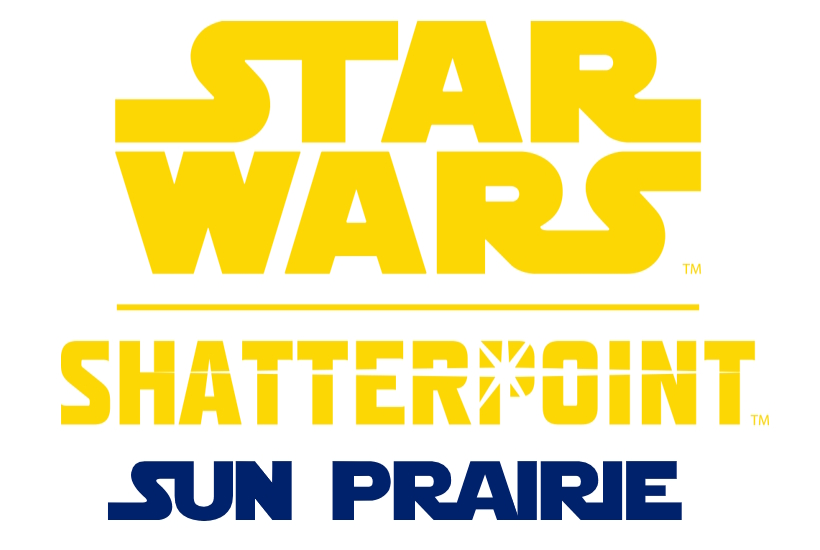 Star Wars Shatterpoint (Sun Prairie)